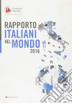 Rapporto italiani nel mondo 2016 libro