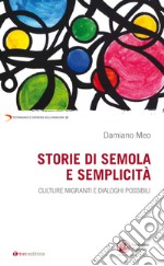 Storie di semola e semplicità. Culture migranti e dialoghi possibili