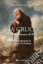 Via Lucis con San Francesco di Paola libro