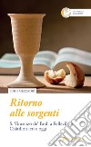 Ritorno alle sorgenti. S. Vincenzo de Paoli a Folleville e Chatillon ieri e oggi libro