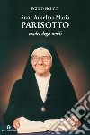 Suor Anselma Maria Parisotto. Madre degli umilli libro