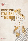 Rapporto italiani nel mondo 2017 libro