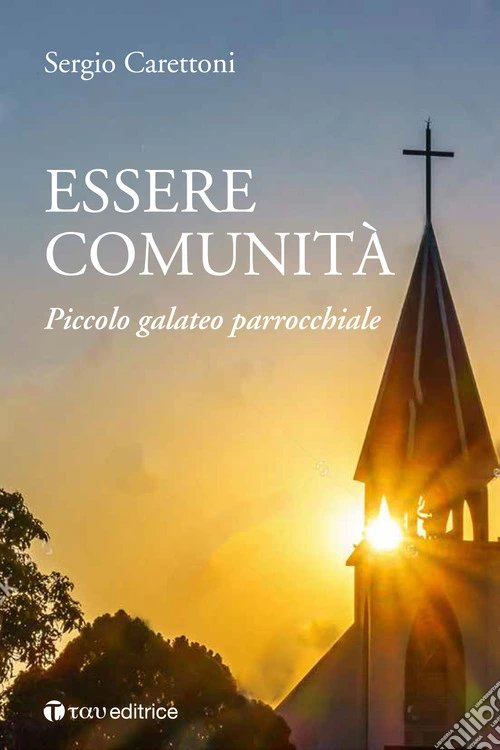 Essere comunità. Piccolo galateo parrocchiale