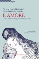 E` amore