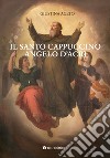 Il santo cappuccino Angelo d'Acri libro