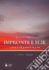 Impronte e scie. 50 anni di Migrantes e migranti. Circensi e fieranti libro di Varisco Simone