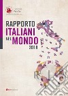 Rapporto italiani nel mondo 2018 libro