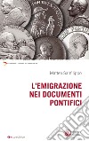 L'emigrazione nei documenti pontifici libro di Sanfilippo Matteo