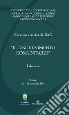 «Il discernimento comunitario». Convegno Nazionale UAC 2018 (Pompei, 26-28 novembre 2018) libro di Unione apostolica del clero (cur.)