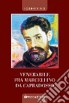 Venerabile Fra Marcellino da Capradosso libro