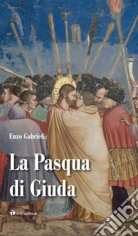 La Pasqua di Giuda