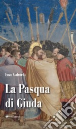 La Pasqua di Giuda libro