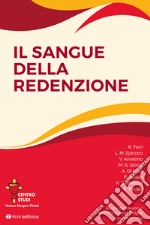 Rivista dei Missionari del Preziosissimo Sangue. Il sangue della Redenzione (2019) libro