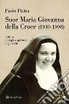 Suor Maria Giovanna della croce (1910-1998). Lettura teologico-spirituale degli scritti libro