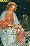 Giovanni. Chiavi di lettura del quarto Vangelo libro