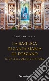La basilica di Santa Maria di Pozzano in Castellamare di Stabia libro