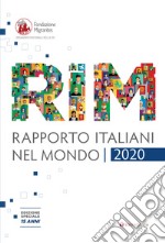 Rapporto italiani nel mondo 2020 libro