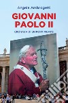 Giovanni Paolo II. Cronaca di un pontificato libro