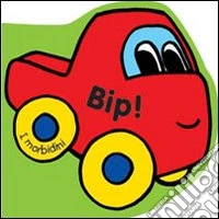 Bip! Pronti... via! Ediz. illustrata. Con gadget libro