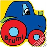Brum! Pronti... via! Ediz. illustrata. Con gadget libro