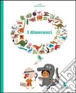 I dinosauri. Ediz. illustrata libro