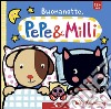 Buonanotte. Pepe & Milli. Ediz. illustrata libro di Kawamura Yayo