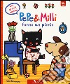 Pepe & Milli fanno un picnic. Ediz. illustrata libro
