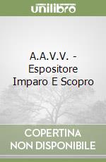 A.A.V.V. - Espositore Imparo E Scopro