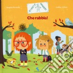 Che rabbia! Ediz. a colori libro