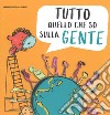 Tutto quello che so sulla gente. Ediz. a colori libro di Copons Jaume