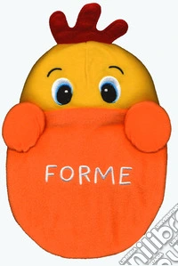 Forme. Imparare giocando. Ediz. a colori