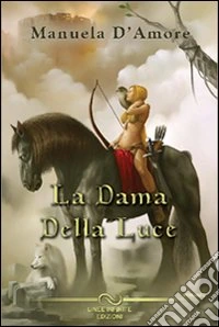 La dama della luce libro