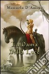 La dama della luce libro