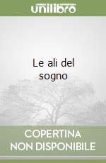 Le ali del sogno