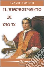 Il risorgimento di Pio IX libro