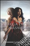 Fuga da Versailles libro