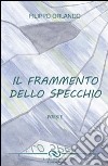 Il frammento dello specchio libro