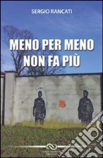 Meno per meno non fa più libro