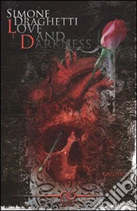 Love and darkness