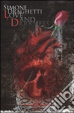 Love and darkness libro