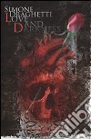 Love and darkness libro di Draghetti Simone