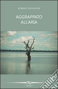 Aggrappato all'aria