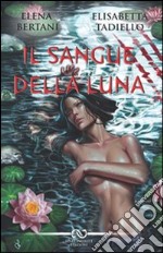 Il sangue della luna libro