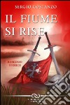 Il fiume si rise libro