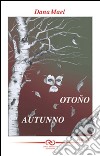 Otoño. Ediz. multilingue libro di Mael Dana