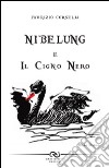 Nibelung e il cigno nero libro