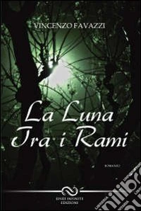 La luna tra i rami libro