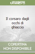 Il corsaro dagli occhi di ghiaccio libro