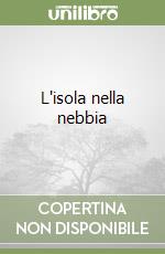 L'isola nella nebbia