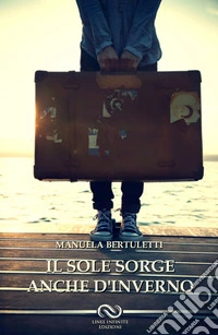 Il sole sorge anche d'inverno